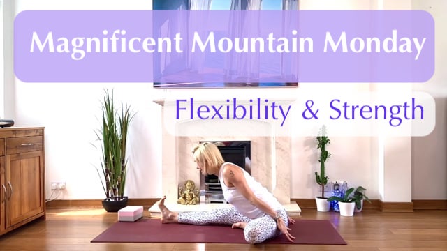 Magnificent Mountain Monday. Increase flexibility, strength and improve your posture.
